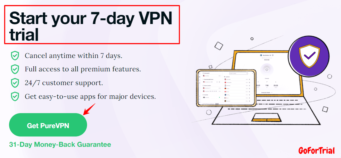 PureVPN Free Trial, Start PureVPN Trial for Up to 31 Days 2 How To Activate 7-Day PureVPN Trial