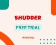 Shudder Free Trial 2025: Start Your Shudder 7 Days Trial